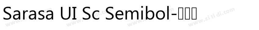 Sarasa UI Sc Semibol字体转换